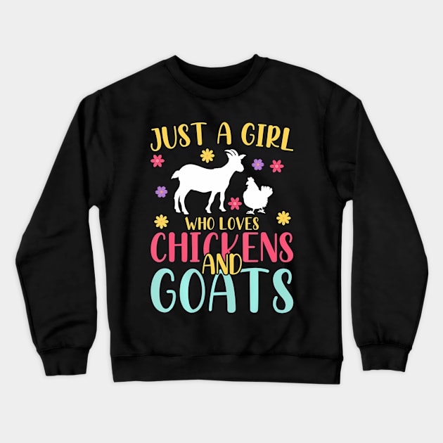 Farmer Women Just A Girl Who Loves Chickens And Goat Crewneck Sweatshirt by mccloysitarh